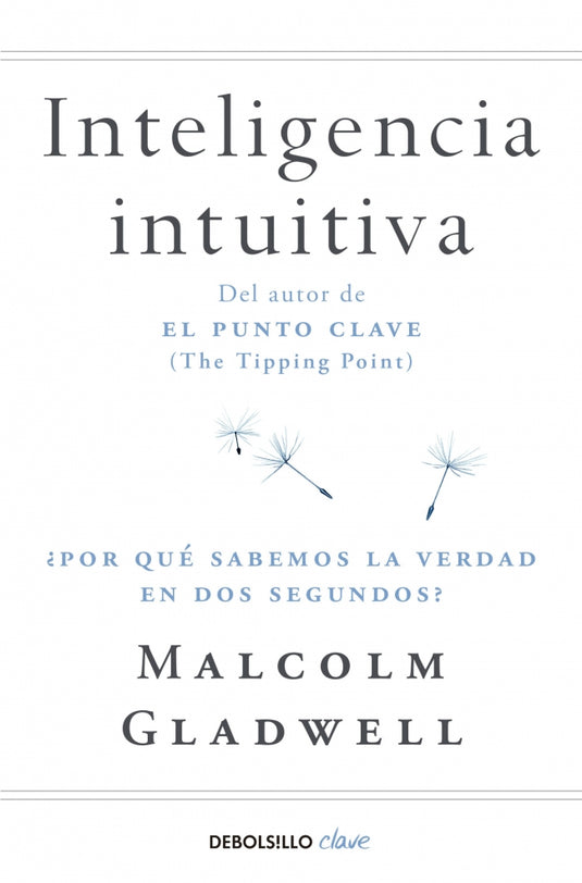 INTELIGENCIA INTUITIVA - MALCOLM GLADWELL