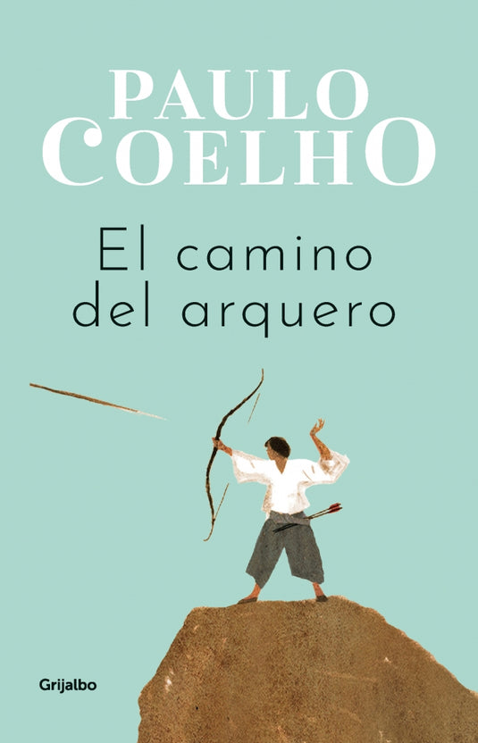 CAMINO DEL ARQUERO, EL - PAULO COELHO