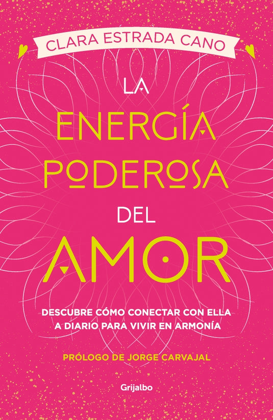 ENERGÍA PODEROSA DEL AMOR, LA - CLARA ESTRADA