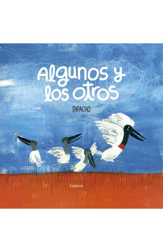 ALGUNOS Y LOS OTROS - DIPACHO