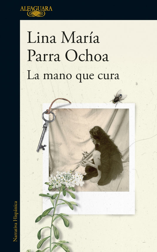 MANO QUE CURA, LA - LINA MARIA PARRA OCHOA