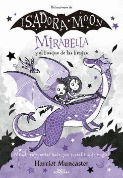 ISADORA MOON 4 MIRABELLA Y EL BOSQUE DE LAS BRUJAS - MUNCASTER, HARRIET