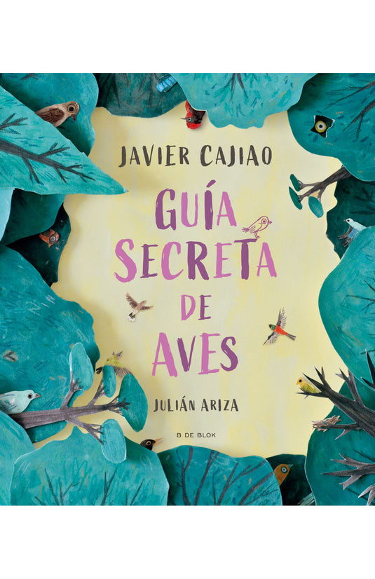 GUIA SECRETA DE AVES - JULIAN ARIZA