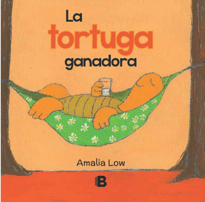 LA TORTUGA GANADORA - AMALIA LOW