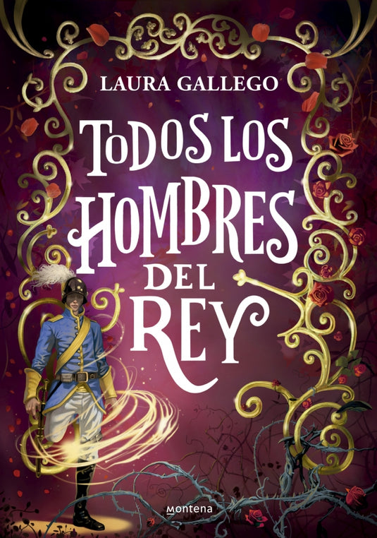 TODOS LOS HOMBRES DEL REY - LAURA GALLEGO