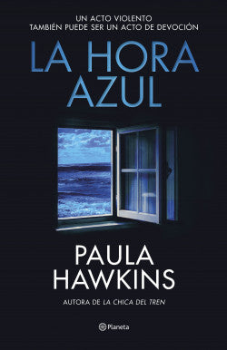 LA HORA AZUL - PAULA HAWKINS