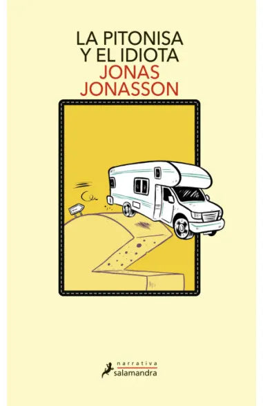 LA PITONISA Y EL IDIOTA - JONAS JONASSON