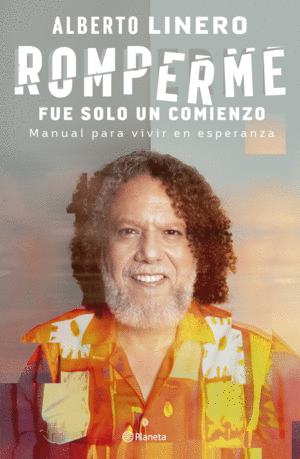 ROMPERME FUE SOLO UN COMIENZO - LINERO, ALBERTO