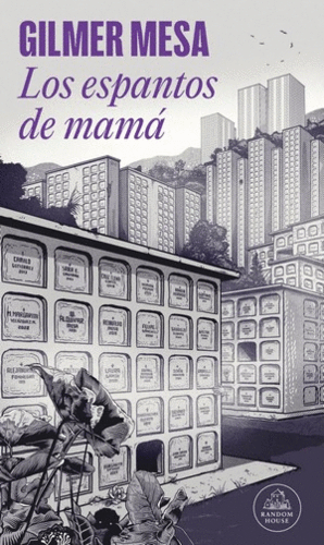 LOS ESPANTOS DE MAMA - GILMER MESA