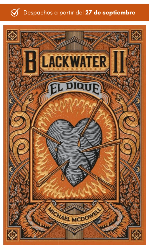 BLACKWATER 2: EL DIQUE - MICHAEL MCDOWELL