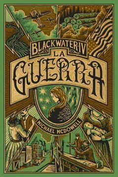 BLACKWATER 4. LA GUERRA - MICHAEL MCDOWELL