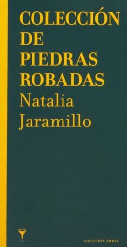 COLECCIÓN DE PIEDRA ROBADAS- NATALIA JARAMILLO