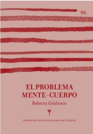 EL PROBLEMA MENTE CUERPO - REBECCA GOLDSTEIN