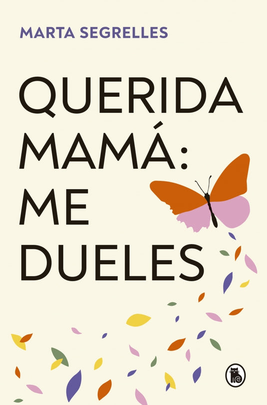 QUERIDA MAMA ME DUELES SEGRELLES-FIRMAS - MARTA SEGRELLES