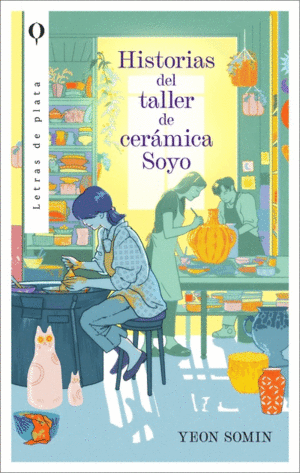 HISTORIAS DEL TALLER DE CERAMICA SOYO - YEON SOMIN