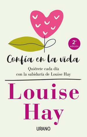 CONFIA EN LA VIDA - HAY, LOUISE L.