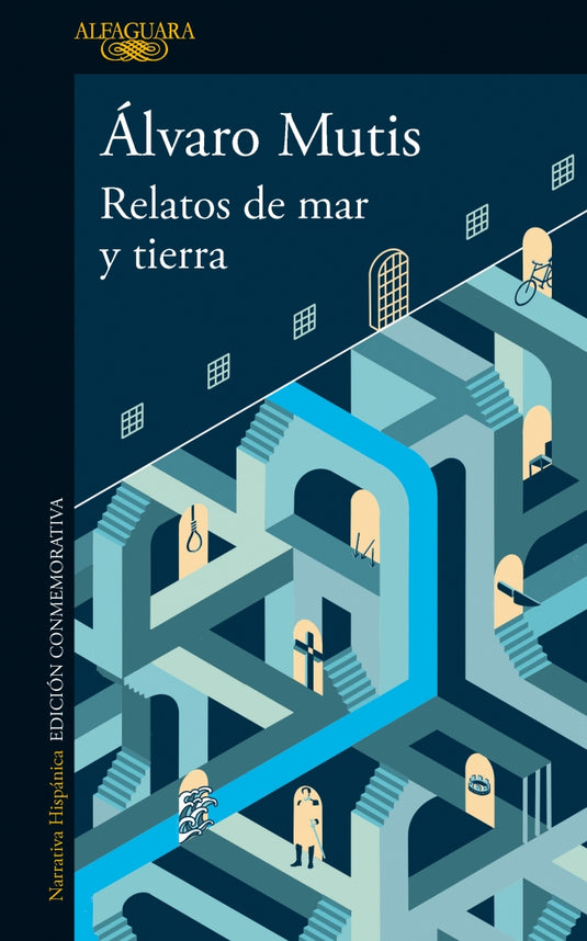 RELATOS DE MAR Y TIERRA - ÁLVARO MUTIS