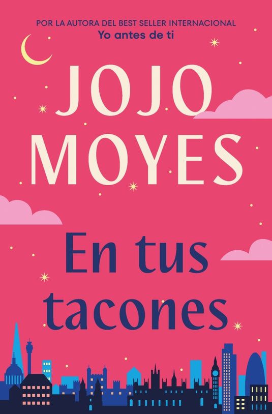 EN TUS TACONES - JOJO MOYES