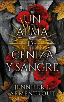 UN ALMA DE CENIZA Y SANGRE  (sangre y cenizas #5) -JENNIFER L. ARMENTROUT