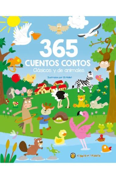 365 CUENTOS CORTOS. CLASICOS Y DE ANIMALES