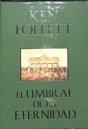 UMBRAL DE LA ETERNIDAD (ESTUCHE) - KEN FOLLETT