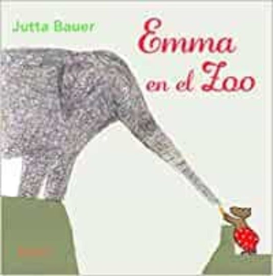 EMMA EN EL ZOO - JUTTA BAUER