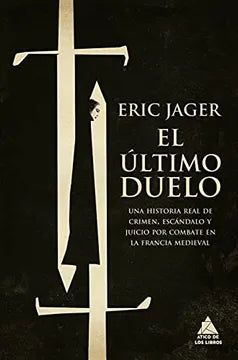 EL ULTIMO DUELO - ERIC JAGER