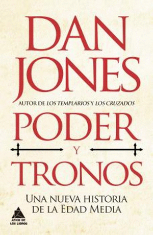 PODER Y TRONOS - DAN JONES