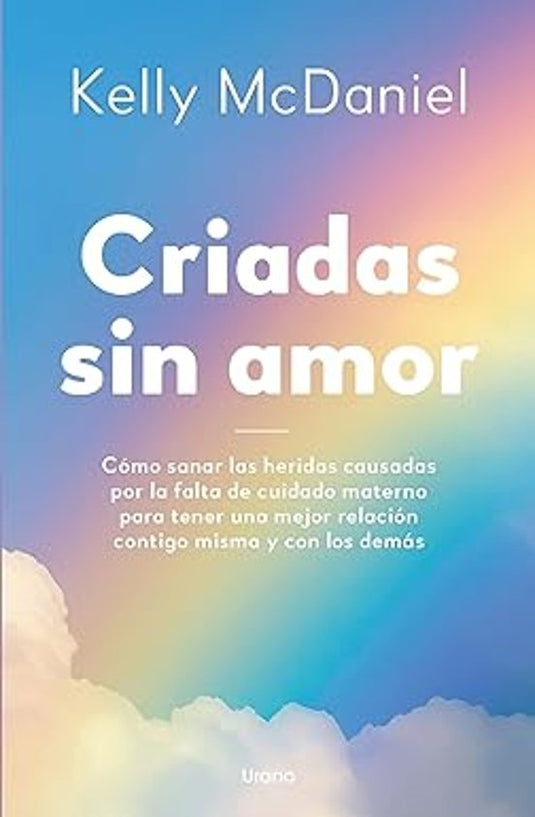 CRIADAS SIN AMOR  - KELLY MCDANIEL