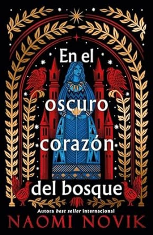 EN EL OSCURO CORAZON DEL BOSQUE -  NAOMI NOVIK