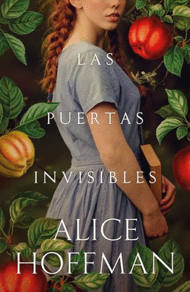 LAS PUERTAS INVISIBLES  - ALICE HOFFMAN