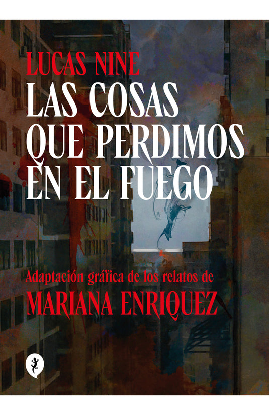 COSAS QUE PERDIMOS EN EL FUEGO (NOVELA GRÁFICA) - MARIANA ENRIQUEZ