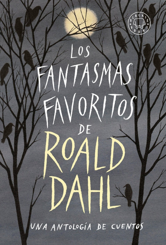 FANTASMAS FAVORITOS DE ROALD DAHL, LOS - ROALD DAHL