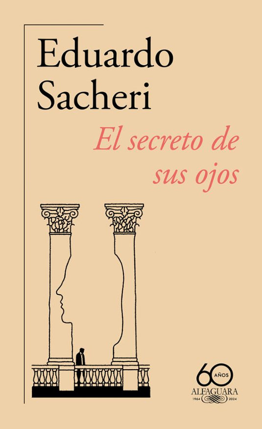 EL SECRETO DE SUS OJOS - EDUARDO SACHERI