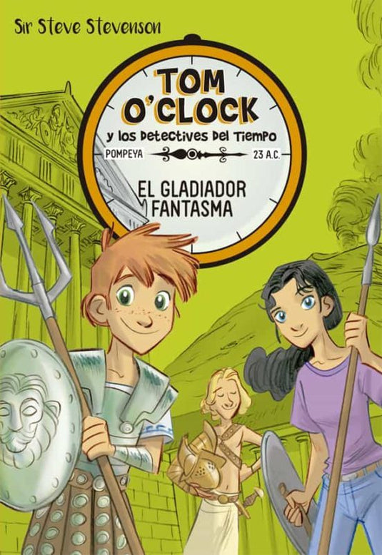 TOM O'CLOCK 2- EL GLADIADOR FANTASMA - SR. STEVE STEVENSON