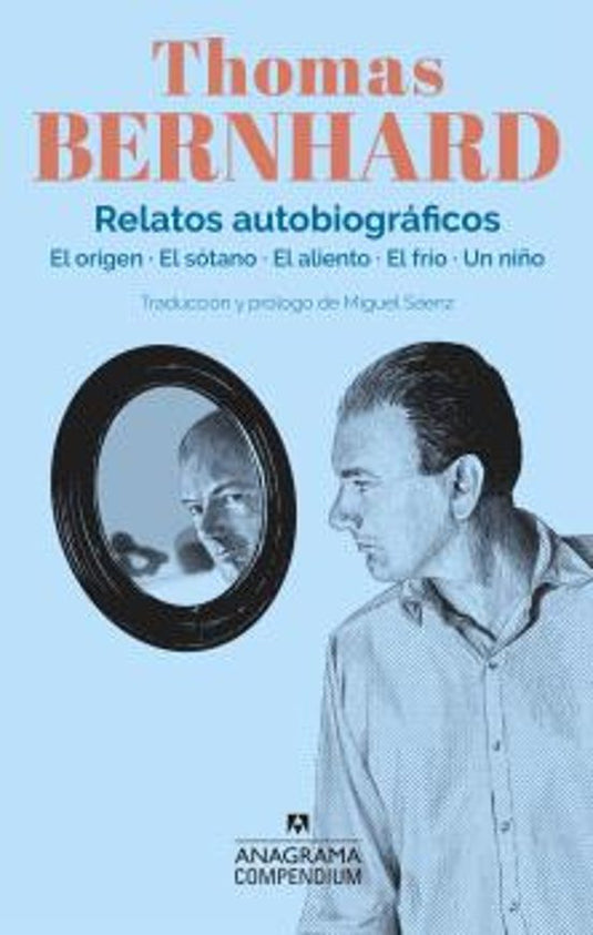 RELATOS AUTOBIOGRAFICOS - THOMAS BERNHARD