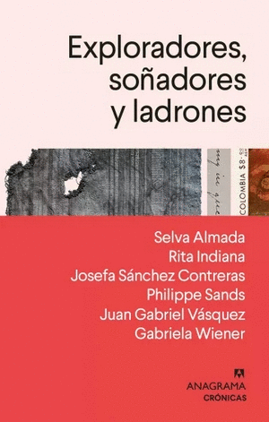 EXPLORADORES, SOÑADORES Y LADRONES - VARIOS AUTORES