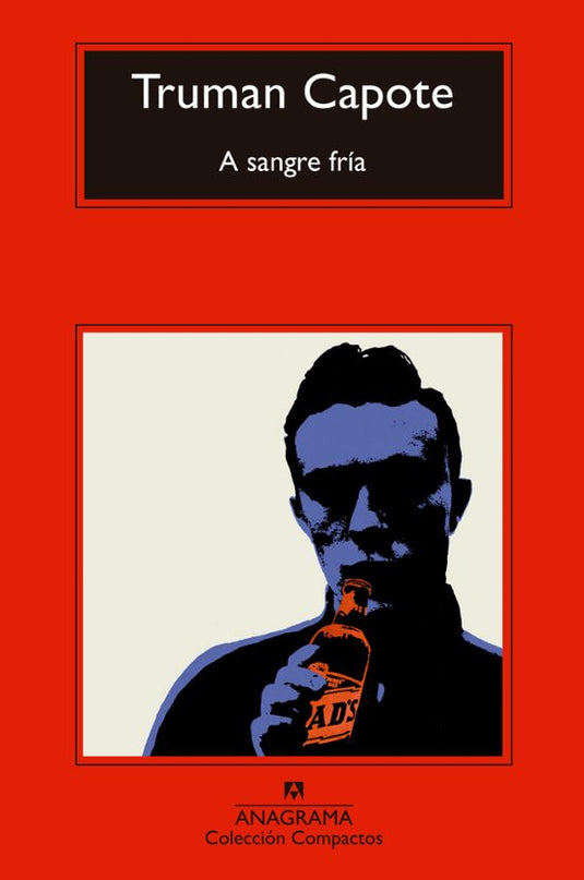 A SANGRE FRIA - TRUMAN CAPOTE