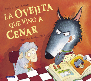 LA OVEJITA QUE VINO A CENAR - STEVE SMALLMAN