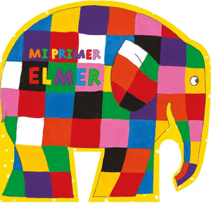 ELMER (CARTON). MI PRIMER ELMER - DAVID MCKEE