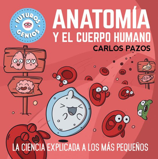 ANATOMIA Y EL CUERPO HUMANO- CARLOS PAZOS