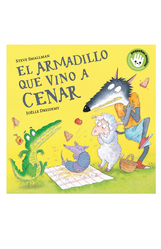 EL ARMADILLO QUE VINO A CENAR (CARTONÉ) - SMALLMAN, STEVE