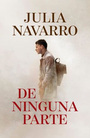 DE NINGUNA PARTE - JULIA NAVARRO (Ed Bolsillo)