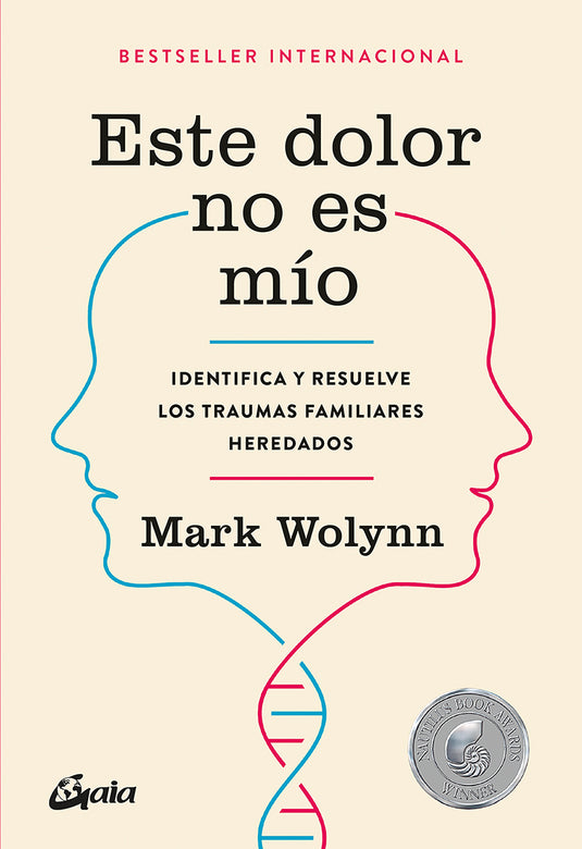 ESTE DOLOR NO ES MÍO - MARK WOLYNN