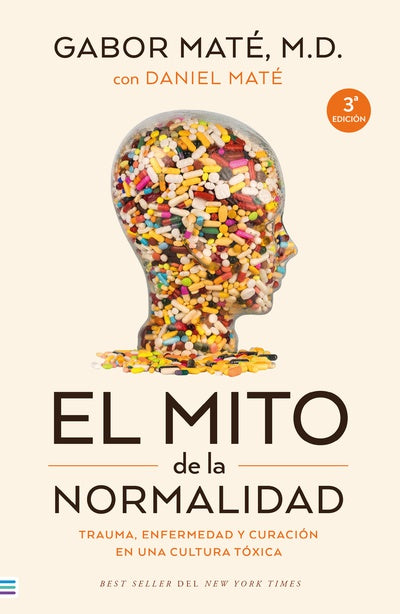 EL MITO DE LA NORMALIDAD - GABOR MATE