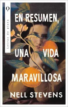 EN RESUMEN, UNA VIDA MARAVILLOSA - NELL STEVENS