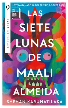 LAS SIETE LUNAS DE MAALI ALMEIDA - SHEHAN KARUNATILAKA