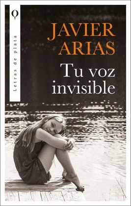 TU VOZ INVISIBLE - JAVIER ARIAS