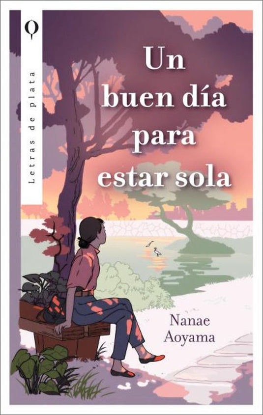 UN BUEN DÍA PARA ESTAR SOLA - NANAE AOYAMA