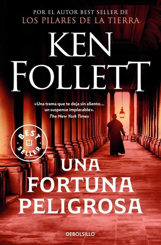 UNA FORTUNA PELIGROSA- KEN FOLLETT